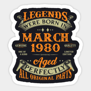 43rd Birthday Gift Legends Born In March 1980 43 Years Old Sticker